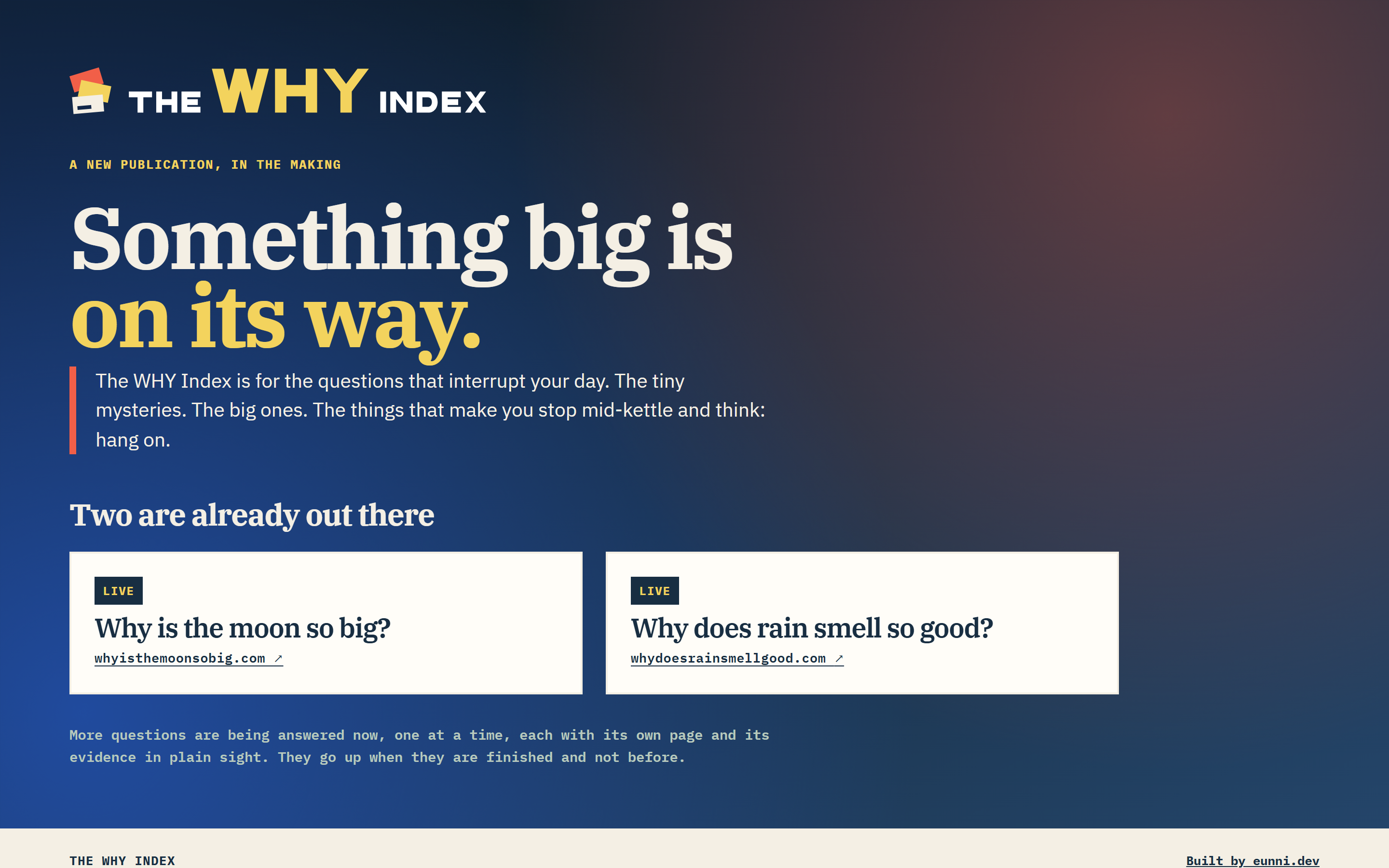 The whyindex.fyi holding page: The WHY Index wordmark, the line A new publication, in the making, the headline Something big is on its way, and two cards marked Live for Why is the moon so big? and Why does rain smell so good?